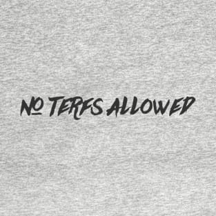 No TERFs T-Shirt